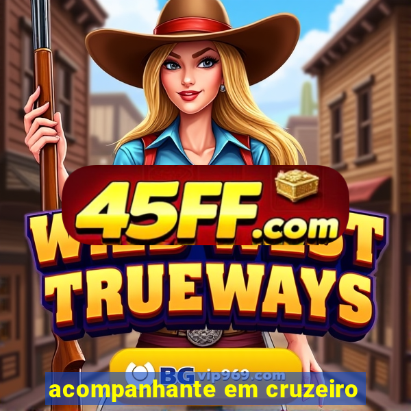 acompanhante em cruzeiro